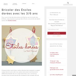 "A l'école" : Bricoler des Étoiles dorées avec les 3/6 ans