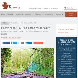 L'école en forêt ou l'éducation par la nature - Thot Cursus