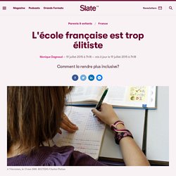 L'école française est trop élitiste