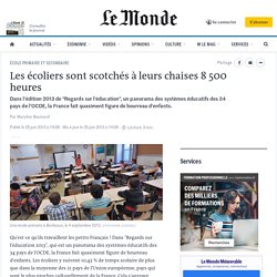 Les écoliers français sont scotchés à leurs chaises 8 500 heures