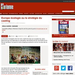 Europe écologie ou la stratégie du casting