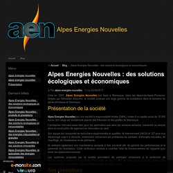 Alpes Energies Nouvelles : des solutions écologiques et économiques