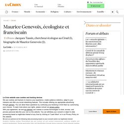 Maurice Genevoix, écologiste et franciscain...
