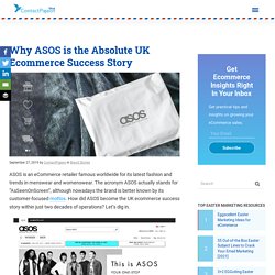 Why ASOS is the Absolute UK Ecommerce Success Story - ContactPigeon
