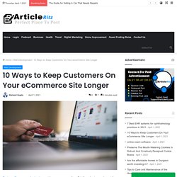 eCommerce Site Tips - 10 Ways to Keep Customers Longer