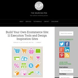 Build Your Own Ecommerce Site: 11 Execution Tools and Design Inspiration Sites