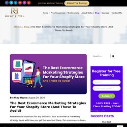 The Best Ecommerce Marketing Strategies For Your Shopify Store