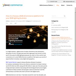 How to choose a B2B eCommerce platform for your B2B lighting business