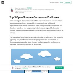 Top 5 Open Source eCommerce Platforms – Source Soft Solution Pvt