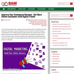 Improve Your Ecommerce Revenue – Get More Online Customers with Digital Trends – Blog-SamWebSolution