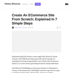 Create An ECommerce Site From Scratch: Explained In 7 Simple Steps