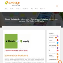 Ecommerce Solution: Comparison between Big Cartel and Shopify