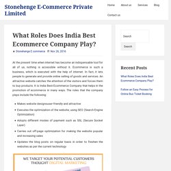 What Roles Does India Best Ecommerce Company Play? – Stonehenge E-Commerce Private Limited