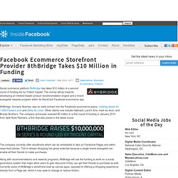 Facebook Ecommerce Storefront Provider 8thBridge Takes $10 Million in Funding