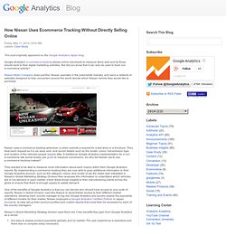 How Nissan Uses Ecommerce Tracking Without Directly Selling Online