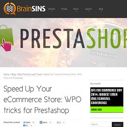 Speed Up Your eCommerce Store: WPO tricks for Prestashop