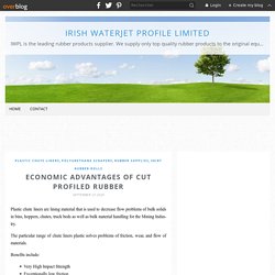 Economic Advantages of Cut profiled rubber - Irish WaterJet Profile Limited