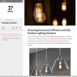 Choosing Economical, Efficient, and Safe Outdoor Lighting Solutions