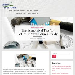 The Economical Tips To Refurbish Your House Quickly