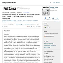 JOURNAL OF FOOD SCIENCE 18/07/18 Economically Motivated Food Fraud and Adulteration in Brazil: Incidents and Alternatives to Minimize Occurrence