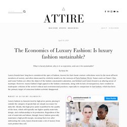 The Economics of Luxury Fashion: Is luxury fashion sustainable?