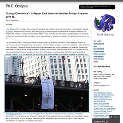 Occupy Economics?: A Report Back from the Nerdiest Protest I’ve ever been to. « Ph.D. Octopus