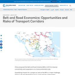 Belt and Road Economics: Opportunities and Risks of Transport Corridors