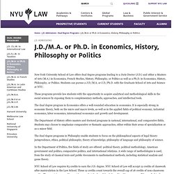 Dual Degree Programs: J.D./M.A. or Ph.D. in Economics, History, Philosophy, or Politics