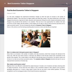 Find the Best Economics Tuition in Singapore