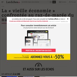 La « vieille économie » confrontée au raz-de-marée du numérique