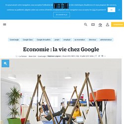 Economie : la vie chez Google