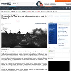Economie : le 'Tourisme de mémoire', un atout pour la France ?