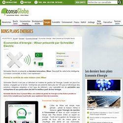 Economies d'énergie : Wiser présenté par Schneider Electric