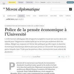 Police de la pensée économique à l’Université, par Laura Raim (Le Monde diplomatique, juillet 2015)