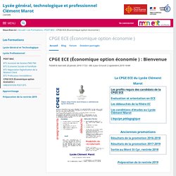 CPGE ECE (Économique option économie ) : - Lycée Clément Marot Cahors JPO le 18/01 et 21/03 de 9h à 17h