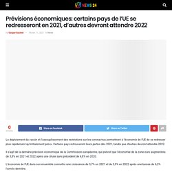 Prévisions économiques: certains pays de l’UE se redresseront en 2021, d’autres devront attendre 2022 – News 24