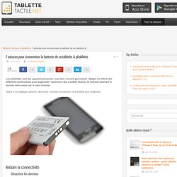 7 astuces pour économiser la batterie de sa tablette & phablette