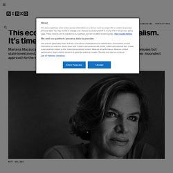 Mariana Mazzucato - article in Wired, Oct 2019