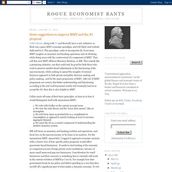 Rogue Economist Rants: Some suggestions to improve MMT and the JG proposal