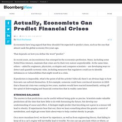 Actually, Economists Can Predict Financial Crises