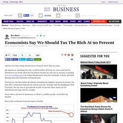 Economists Say We Should Tax The Rich At 90 Percent