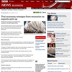 Thai economy emerges from recession as exports pick up