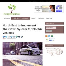 North East to Implement Their Own System for Electric Vehicles