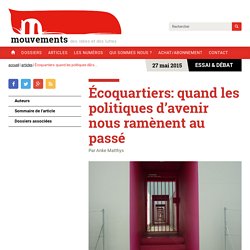 Écoquartiers: quand les politiques d’avenir nous ramènent au passé