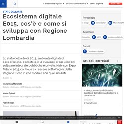 Ecosistema digitale E015, cos'è e come si sviluppa con Regione Lombardia
