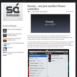 Ecoute – not just another iTunes controller