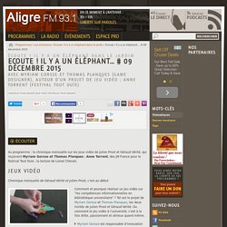 Écoute ! Il y a un éléphant dans le jardin - Ecoute ! Il y a un éléphant… # 09 décembre 2015 - Aligre FM - Paris 93.1