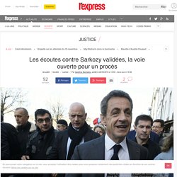 Les écoutes contre Sarkozy validées, la voie ouverte pour un procès