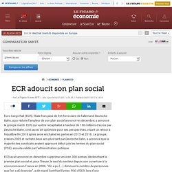 ECR adoucit son plan social