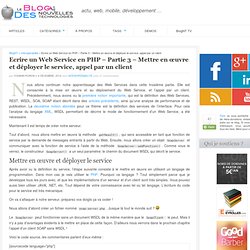 Ecrire un Web Service en PHP – Partie 3 – Mettre en œuvre et déployer le service, appel par un client